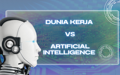 Tips & Strategi: Menghadapi Dunia Kerja di Era AI