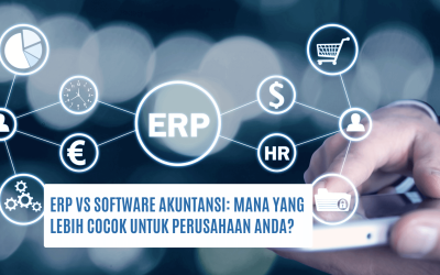 ERP vs Software Akuntansi: Mana yang Lebih Cocok untuk Perusahaan?
